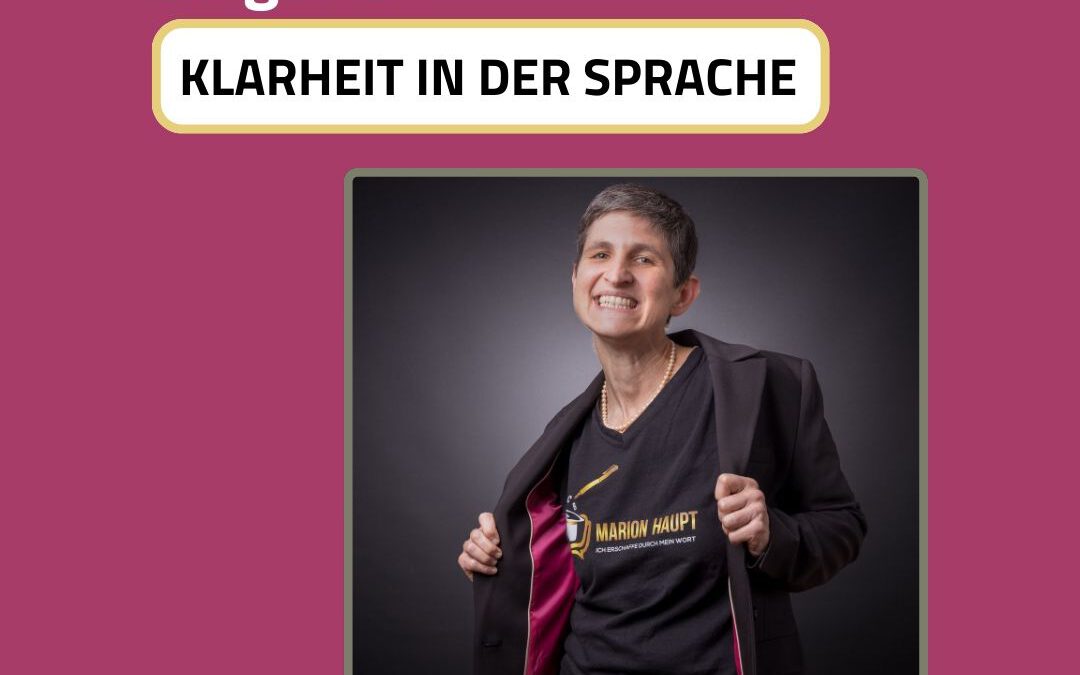 Warum deine Worte mehr Macht haben, als du denkst – Ein Gespräch über klare Kommunikation